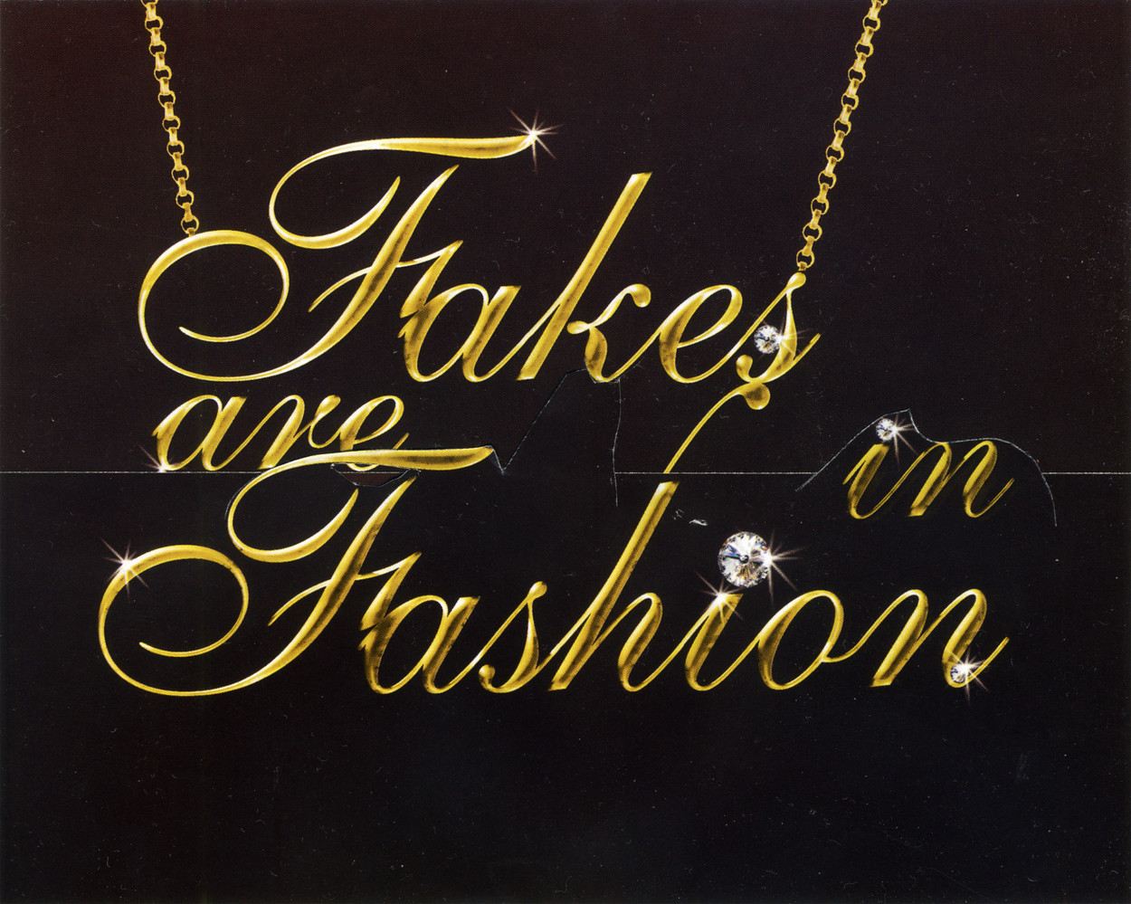 Fakes Are In Fashion Galleri K